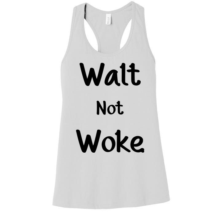 Walt Not Woke Women's Racerback Tank