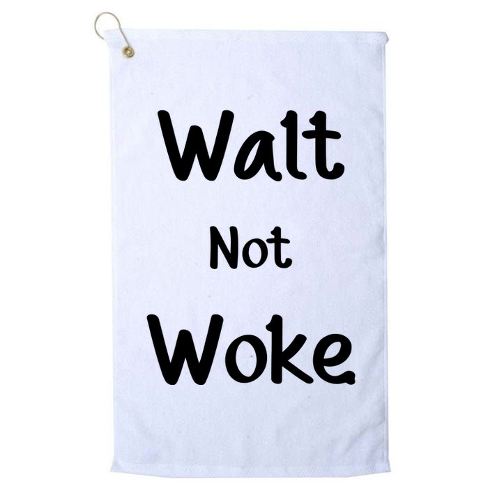 Walt Not Woke Golf Towel