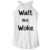 Walt Not Woke Women's Perfect Tri Rocker Tank