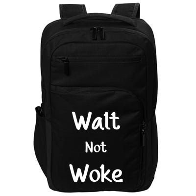 Walt Not Woke Funny Impact Tech Backpack