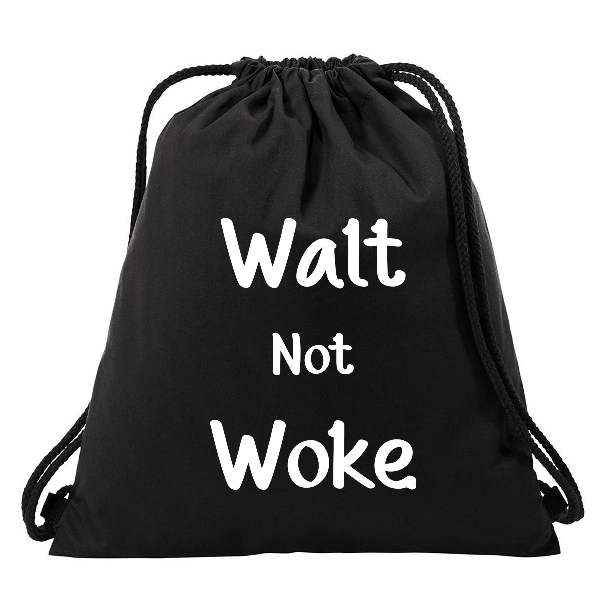 Walt Not Woke Funny Drawstring Bag