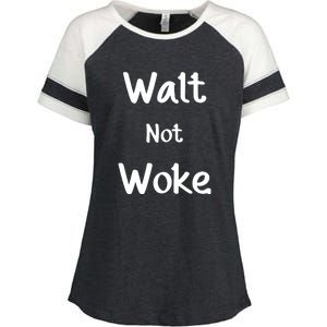 Walt Not Woke Funny Enza Ladies Jersey Colorblock Tee