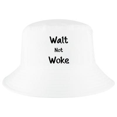 Walt Not Woke Funny Cool Comfort Performance Bucket Hat