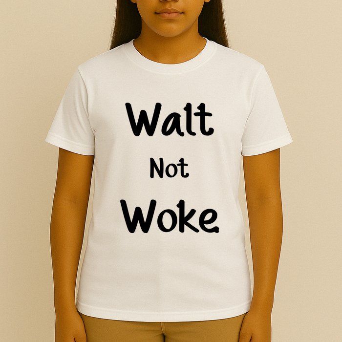 Walt Not Woke Funny T-Shirt