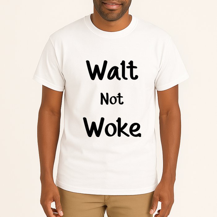 Walt Not Woke Funny Tall T-Shirt