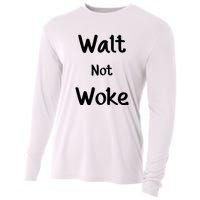 Walt Not Woke Funny Cooling Performance Long Sleeve Crew