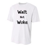 Walt Not Woke Funny Youth Performance Sprint T-Shirt