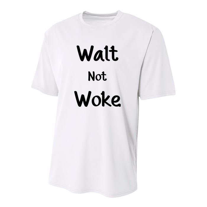 Walt Not Woke Funny Youth Performance Sprint T-Shirt