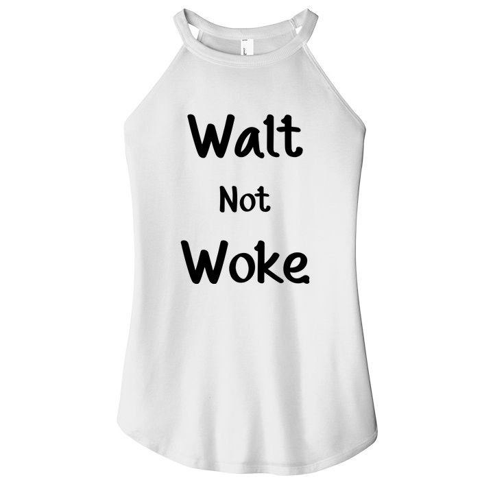Walt Not Woke Funny Women's Perfect Tri Rocker Tank
