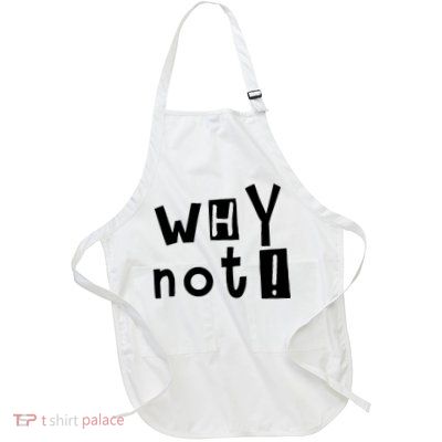 Why Not Apron