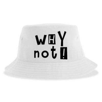 Why Not Sustainable Bucket Hat