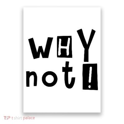 Why Not Poster