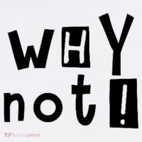 Why Not Poster