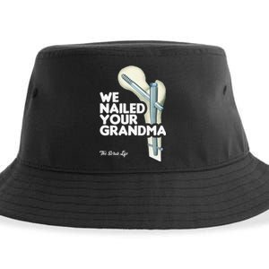 We Nailed Your Grandma Scrub Tech Funny Ortho Hip Surgery Sustainable Bucket Hat