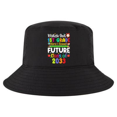 Watch Out 1St Grade Here I Come Funny Back To School Gift Cool Comfort Performance Bucket Hat