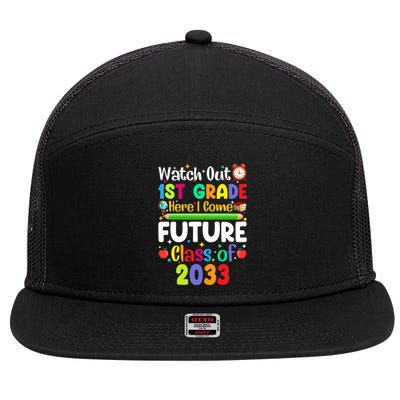 Watch Out 1St Grade Here I Come Funny Back To School Gift 7 Panel Mesh Trucker Snapback Hat