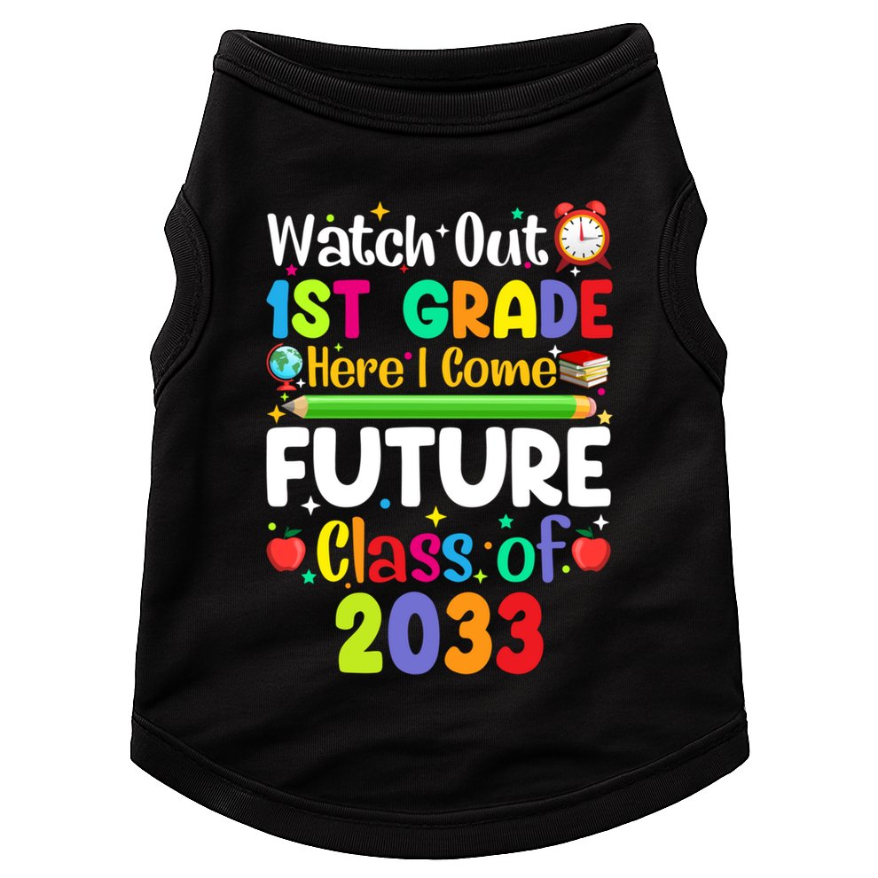 Watch Out 1St Grade Here I Come Funny Back To School Gift Doggie Tank