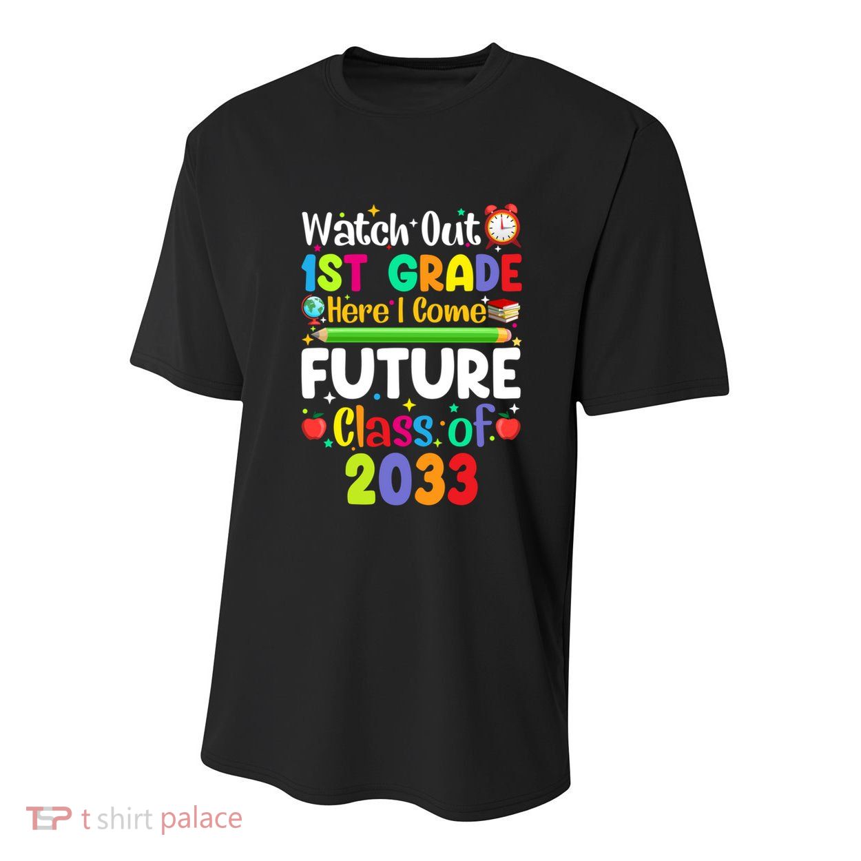 Watch Out 1St Grade Here I Come Funny Back To School Gift Youth Performance Sprint T-Shirt