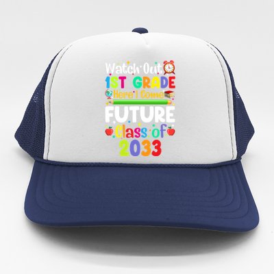 Watch Out 1St Grade Here I Come Funny Back To School Gift Trucker Hat