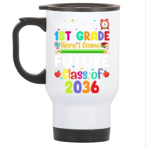 Watch Out 1St Grade Here I Come Funny Back To School Funny Gift Stainless Steel Travel Mug