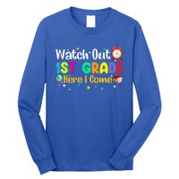 Watch Out 1St Grade Here I Come First Grade Funny Gift Meaningful Gift Long Sleeve Shirt