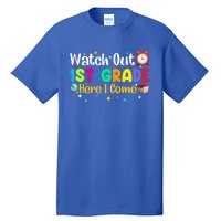 Watch Out 1St Grade Here I Come First Grade Funny Gift Meaningful Gift Tall T-Shirt