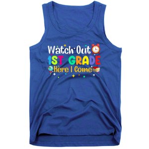 Watch Out 1St Grade Here I Come First Grade Funny Gift Meaningful Gift Tank Top