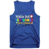 Watch Out 1St Grade Here I Come First Grade Funny Gift Meaningful Gift Tank Top