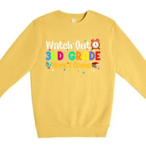 Watch Out 3Rd Grade Here I Come Third Grade Gift Premium Crewneck Sweatshirt