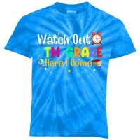 Watch Out 4Th Grade Here I Come Fourth Grade Gift Kids Tie-Dye T-Shirt