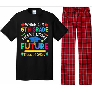 Watch Out 6th Grade Here I Come Future Class Of 2030 Pajama Set