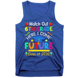 Watch Out 6th Grade Here I Come Future Class Of 2030 Tank Top