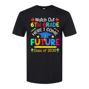 Watch Out 6th Grade Here I Come Future Class Of 2030 Softstyle CVC T-Shirt