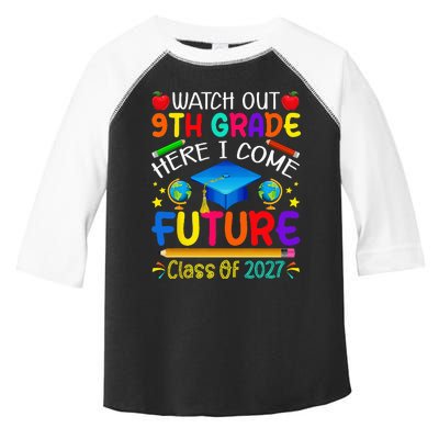 Watch Out 9th Grade Here I Come Future Class of 2027 Toddler Fine Jersey T-Shirt