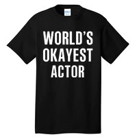 WorldS Okayest 911 Actor Tall T-Shirt