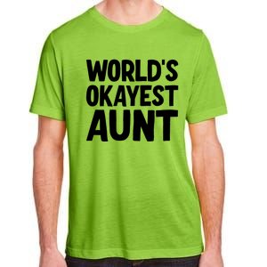 Worlds Okayest Aunt Gift Adult ChromaSoft Performance T-Shirt