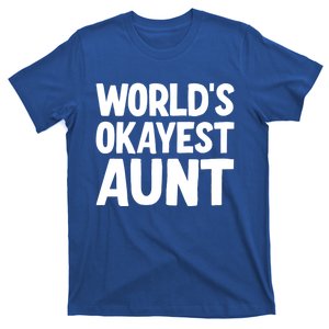 Worlds Okayest Aunt Gift T-Shirt