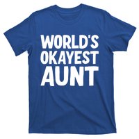 Worlds Okayest Aunt Gift T-Shirt