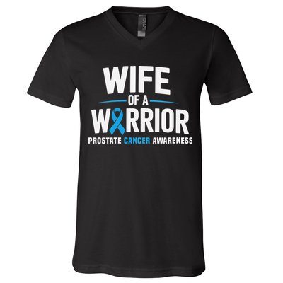 Wife Of A Warrior Blue Prostate Cancer Awareness Gift V-Neck T-Shirt