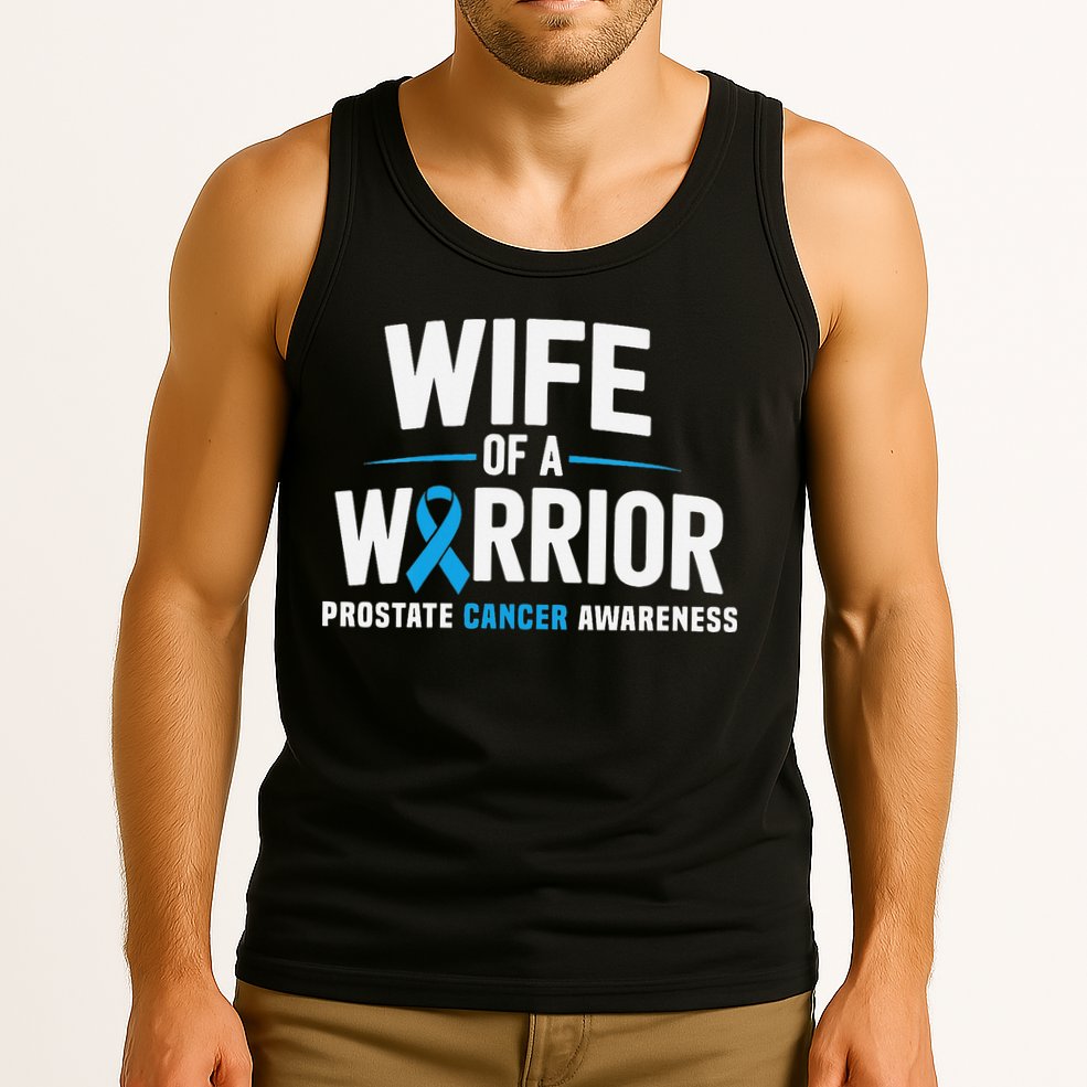 Wife Of A Warrior Blue Prostate Cancer Awareness Gift Tank Top