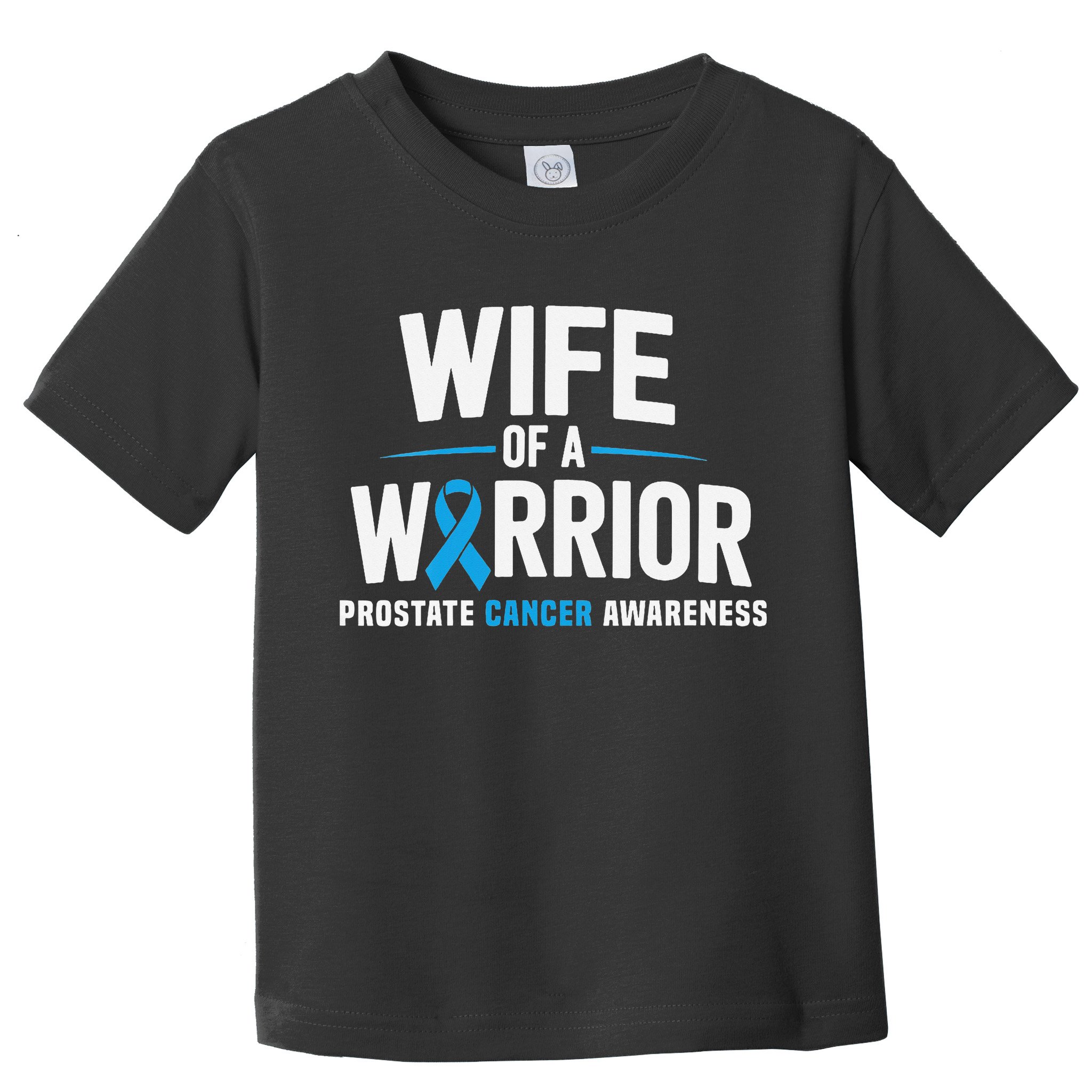 Wife Of A Warrior Blue Prostate Cancer Awareness Gift Toddler T-Shirt