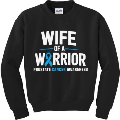 Wife Of A Warrior Blue Prostate Cancer Awareness Gift Kids Sweatshirt