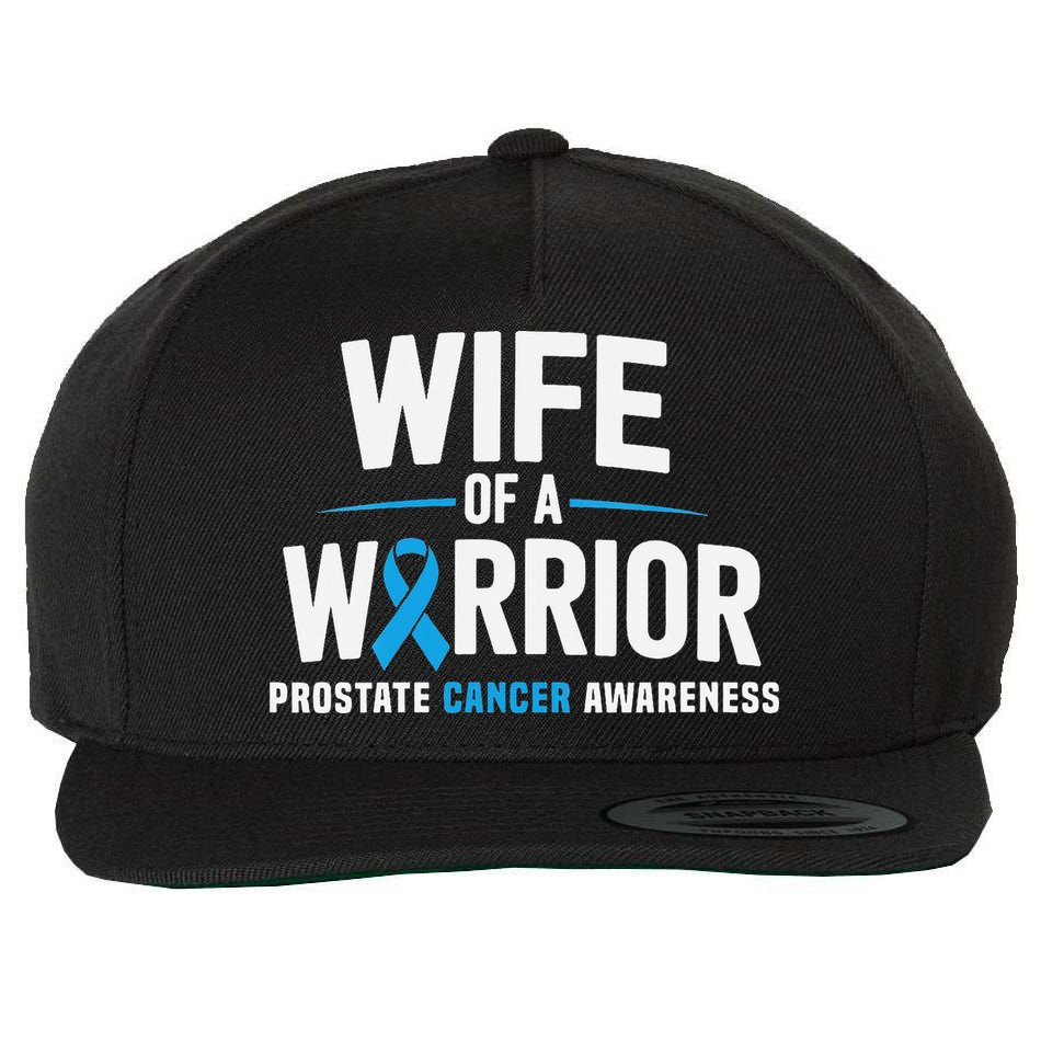 Wife Of A Warrior Blue Prostate Cancer Awareness Gift Wool Snapback Cap