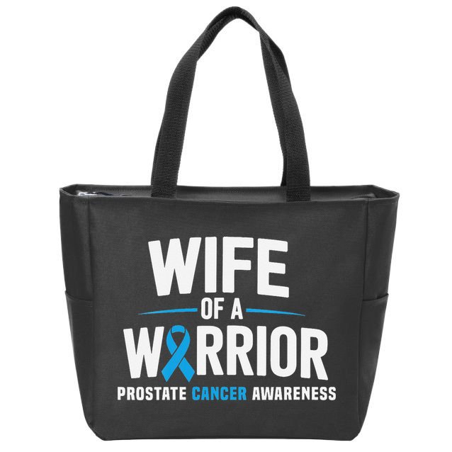 Wife Of A Warrior Blue Prostate Cancer Awareness Gift Zip Tote Bag
