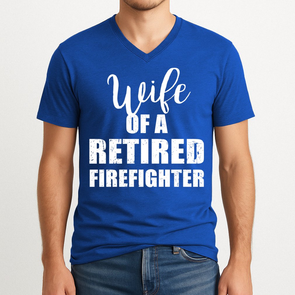 Wife Of A Retired Firefighter Gift V-Neck T-Shirt
