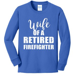 Wife Of A Retired Firefighter Gift Kids Long Sleeve Shirt