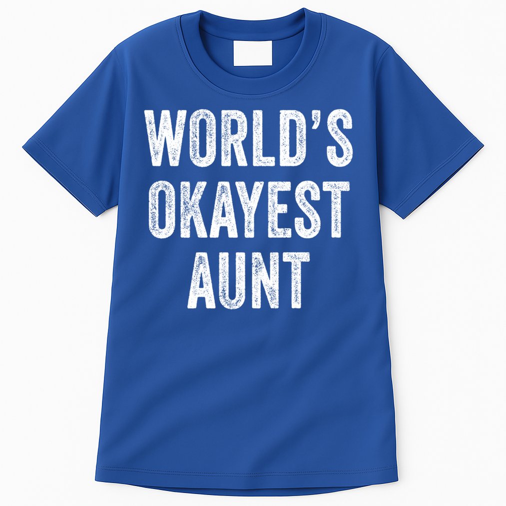 Worlds Okayest Aunt Funny Best Auntie Ever Mom Vintage Gift Tall T-Shirt