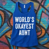 Worlds Okayest Aunt Funny Best Auntie Ever Mom Vintage Gift Womens Tank Top