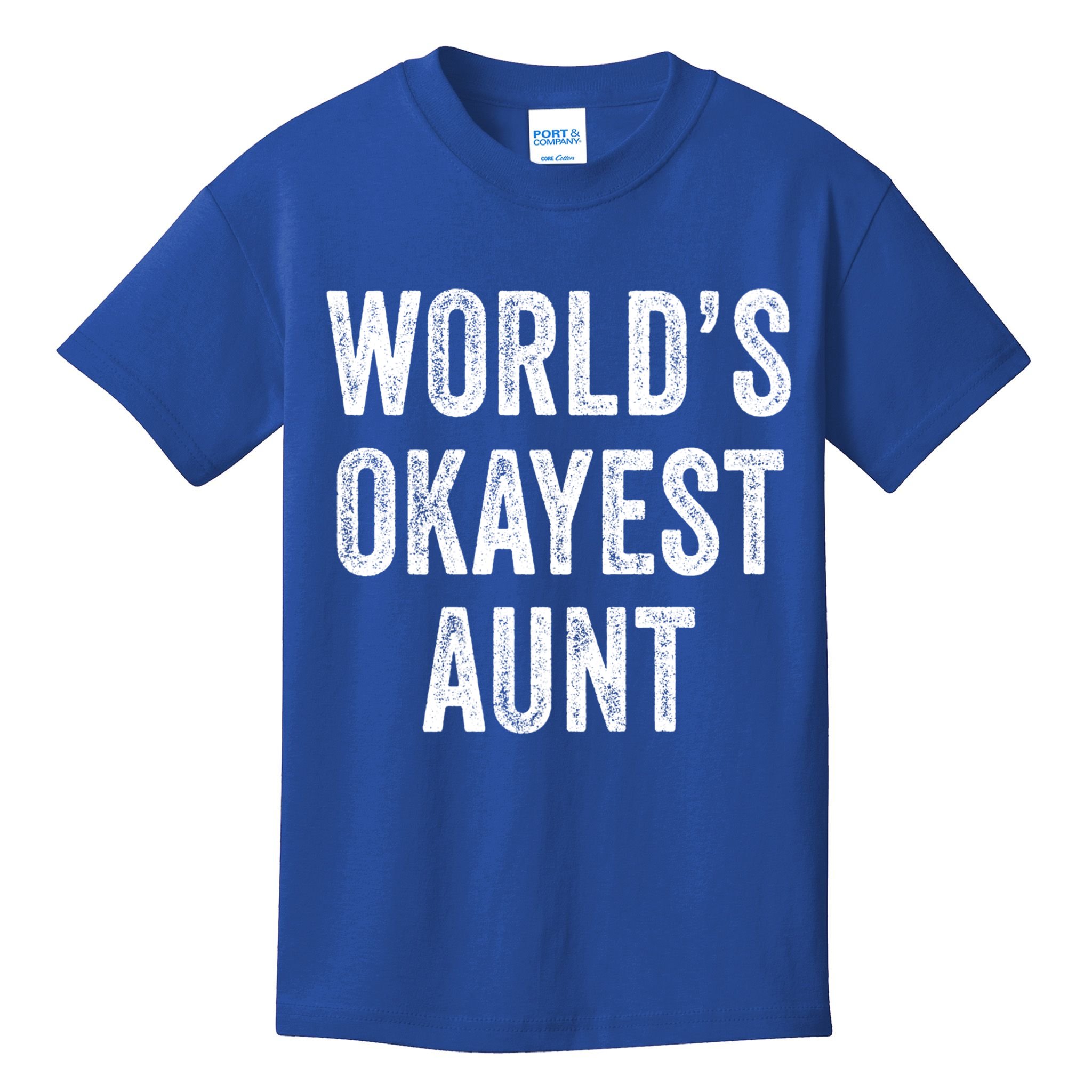 Worlds Okayest Aunt Funny Best Auntie Ever Mom Vintage Gift Kids T-Shirt
