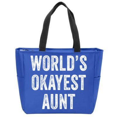 Worlds Okayest Aunt Funny Best Auntie Ever Mom Vintage Gift Zip Tote Bag